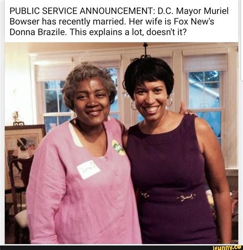 muriel bowser dating donna brazile